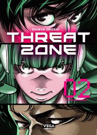  Threat zone T2, manga chez Vega de Iihoshi