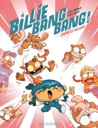  Billie Bang Bang ! T2 : Contre les machans (0), bd chez Le Lombard de Rojzman, Baker, Paillat