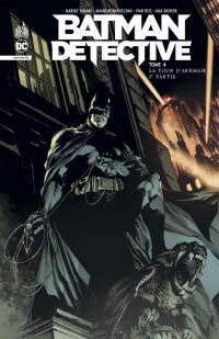 Batman detective infinite  T4 : La tour d'Arkham - 2e partie (0), comics chez Urban Comics de Shammas, Tamaki, Rosenberg, Collectif, Reis