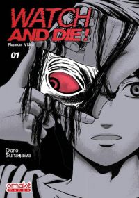  Watch & die ! T1, manga chez Omaké books de Sunagawa