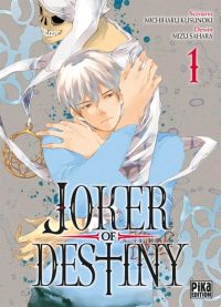  Joker of destiny T1, manga chez Pika de Sahara