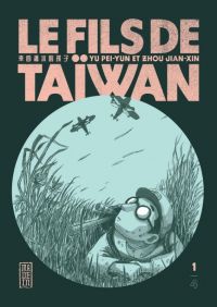 Le fils de Taiwan  T1, manga chez Kana de Yu, Zhou