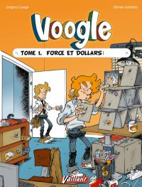  Voogle T1 : Force et dollars (0), bd chez Vaillant de Andrieu, Lange