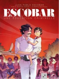  Escobar T1 : Une éducation criminelle (0), bd chez Soleil de Farina, Madrigal