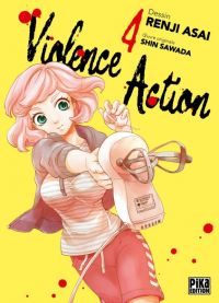  Violence action T4, manga chez Pika de Asai, Sawada