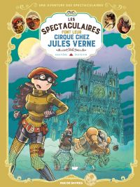 Les Spectaculaires T6 : ...font leur cirque chez Jules Verne (0), bd chez Rue de Sèvres de Hautière, Poitevin, Bouchard