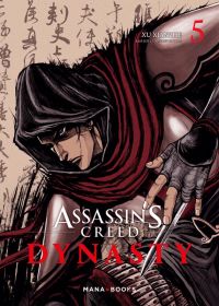  Assassin’s creed – Dynasty T5, manga chez Mana Books de Xianzhe, Xiao