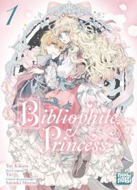  Bibliophile princess T1, manga chez Nobi Nobi! de Kikuta