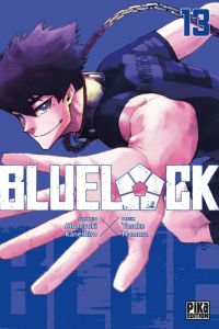 Blue lock T13, manga chez Pika de Kaneshiro, Nomura