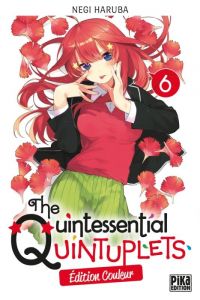  The quintessential quintuplets T6, manga chez Pika de Haruba