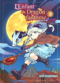 L'enfant du dragon fantôme  T3, manga chez Komikku éditions de Yukishiro