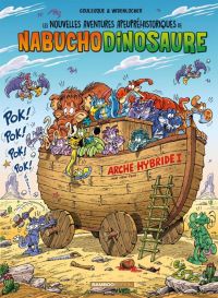 Les Nouvelles aventures apeupréhistoriques de Nabuchodinosaure T6, bd chez Bamboo de Goulesque, Widenlocher