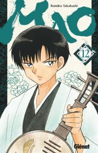  Mao T12, manga chez Glénat de Takahashi