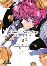  Bungô stray dogs BEAST T3, manga chez Ototo de Asagiri, Hoshikawa