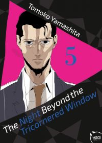  The Night Beyond the Tricornered Window T5, manga chez Taïfu comics de Yamashita