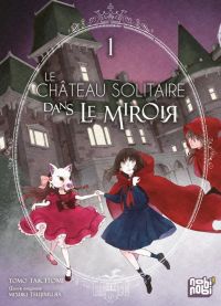 Le château solitaire dans le miroir  T1, manga chez Nobi Nobi! de Tsujimura, Taketomi