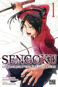  Sengoku - Chronique d’une ère guerrière T1, manga chez Pika de Imamura, Kouji 
