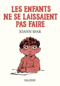 Les Enfants ne se laissaient pas faire, bd chez Gallimard de Sfar