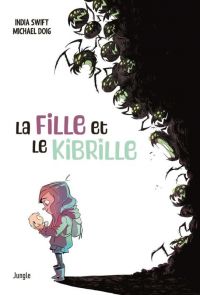 La Fille et le Kibrille T1, comics chez Jungle de Swift, Doig