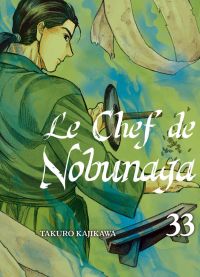 Le chef de Nobunaga T33, manga chez Komikku éditions de Kajikawa