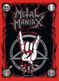 Metal Maniax, bd chez Editions Lapin de Fef, Slo, Nyarlah