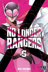  No longer rangers T6, manga chez Pika de Haruba