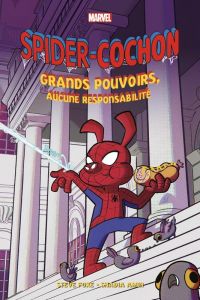 Spider Cochon  : Grands pouvoirs, aucune responsabilité  (0), comics chez Panini Comics de Foxe, Amin