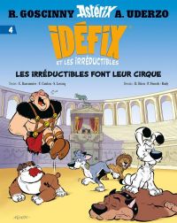  Idéfix T4 : Les irréductibles font leur cirque (0), bd chez Albert René de Lecocq, Coulon, Bacconier, Rudy, Etien, Fenech, Mébarki, Scomazzon