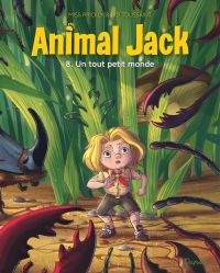  Animal Jack T8 : Un Tout Petit Monde (0), bd chez Dupuis de Toussaint, Miss Prickly