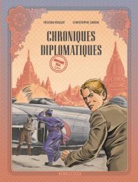  Chroniques diplomatiques T2 : Birmanie, 1954 (0), bd chez Le Lombard de Roulot, Simon, Carpentier