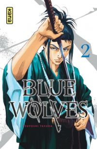  Blue wolves T2, manga chez Kana de Tsuyoshi
