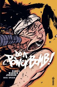 Do a powerbomb ! , comics chez Urban Comics de Johnson, Spicer