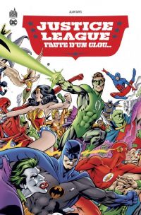 Justice League  : Faute d'un clou (0), comics chez Urban Comics de Davis, Kalisz, Heroic Age, Mulvihill