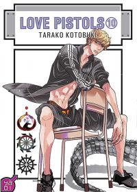  Love Pistols T10, manga chez Taïfu comics de Kotobuki