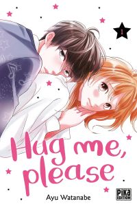  Hug me, please T1, manga chez Pika de Watanabe