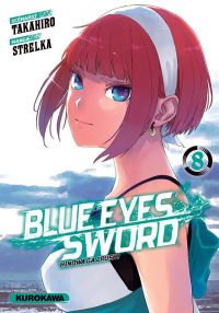  Blue eyes sword - Hinowa ga crush ! T8, manga chez Kurokawa de Takahiro, Strelka