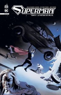  Superman Infinite  T5 : Le retour de Kal-El (0), comics chez Urban Comics de Collectif, Ross