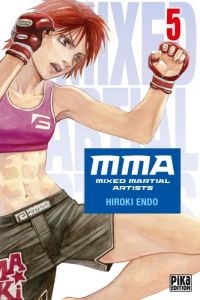  MMA Mixed martial artists T5, manga chez Pika de Endo
