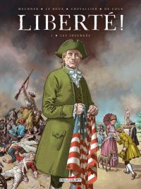  Liberté ! T1 : Les Insurgés (0), bd chez Delcourt de Mechner, Chevallier, Le  Roux, de Cock