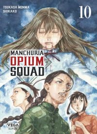  Manchuria opium squad T10, manga chez Vega de Monma, Shikako