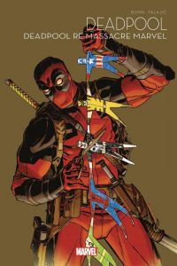  Multiverse  T2 : Deadpool re-massacre Marvel (0), comics chez Panini Comics de Bunn, Talajic, Mrva, Johnson