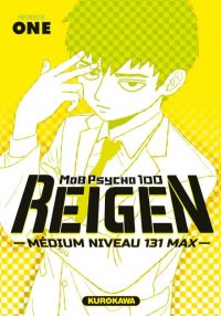 Mob psycho 100 : Reigen - Médium niveau 131 max (0), manga chez Kurokawa de One