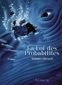 La Loi des probabilités, bd chez Futuropolis de Rabaté, Ravard