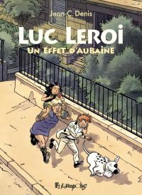  Luc Leroi T9 : Un effet d'aubaine (0), bd chez Futuropolis de Denis