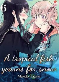  A tropical fish yearns for snow T6, manga chez Taïfu comics de Hagino