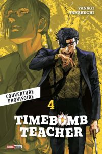  Timebomb teacher T4, manga chez Panini Comics de Takakuchi