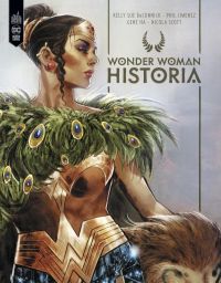 Wonder Woman Historia, comics chez Urban Comics de Deconnick, Ha, Scott, Jimenez, Collectif