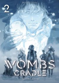  Wombs Cradle T2, manga chez Akata de Shirai