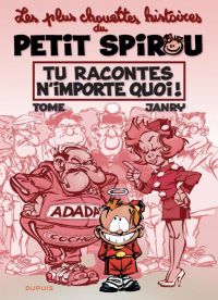 Le petit Spirou : Chouettes histoires (0), bd chez Dupuis de Tome, Janry, de Becker