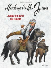  Mademoiselle J. T3 : Jusqu’au bout du monde (0), bd chez Dupuis de Sente, Verron, Rabarot